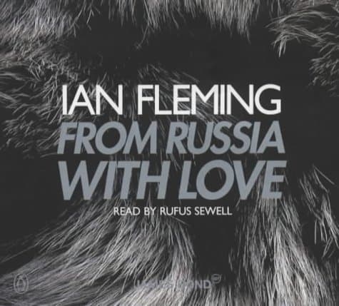 Ian Fleming,Rufus Sewell, From Russia with Love