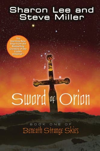 Sharon Lee and Steve Miller Sword of Orion
