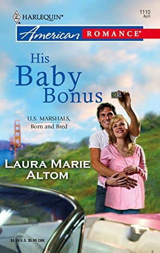 Laura Marie Altom, His Baby Bonus