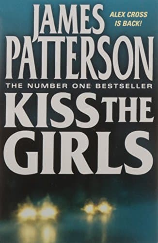 James Patterson, Kiss the Girls