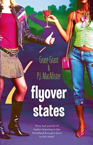 Grace Grant and PJ MacAllister: Flyover States