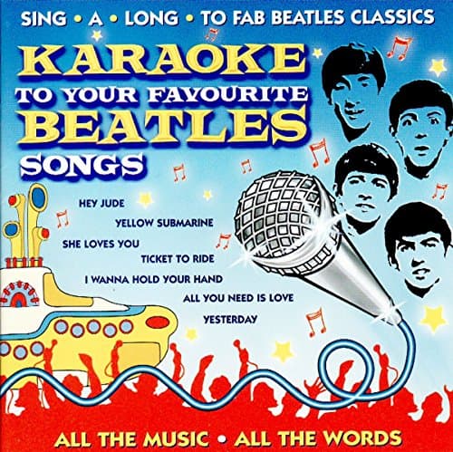 Karaoke to Your Favourite Beatles Songs