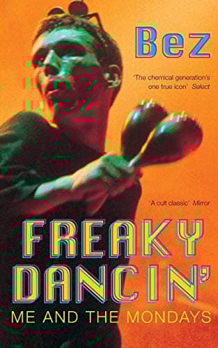 Bez, Freaky Dancin': Me and the Mondays