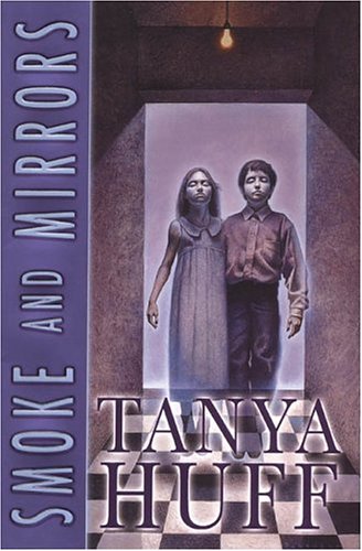 Tanya Huff Smoke and Mirrors