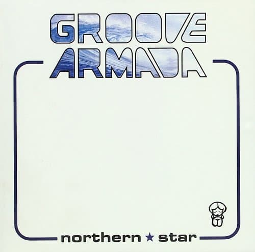 Groove Armada, Northern Star