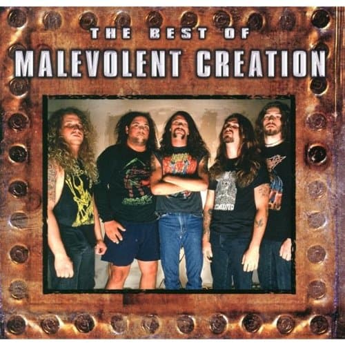 Malevolent Creation, The Best of Malevolent Creation