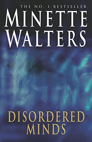 Minette Walters, Disordered Minds