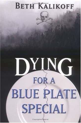 Beth Kalikoff, Dying for a Blue Plate Special
