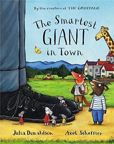 Julia Donaldson,Axel Scheffler, The Smartest Giant in Town
