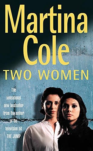 Martina Cole, Two Women