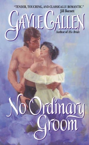 Gayle Callen, No Ordinary Groom