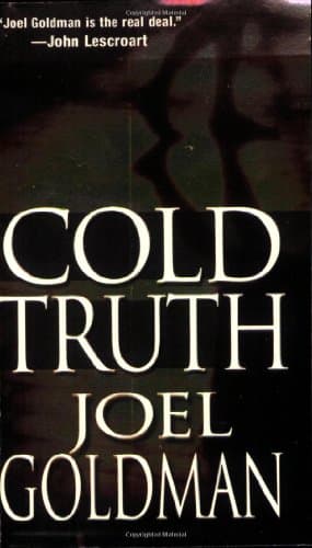 Joel Goldman Cold Truth