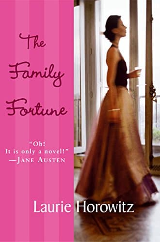 Laurie Horowitz, The Family Fortune