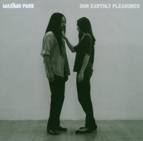 Maximo Park, Our Earthly Pleasures