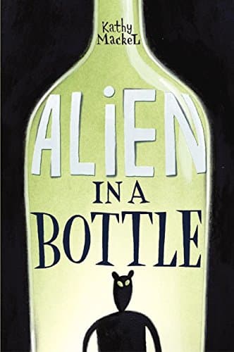 Kathy Mackel, Alien in the Bottle