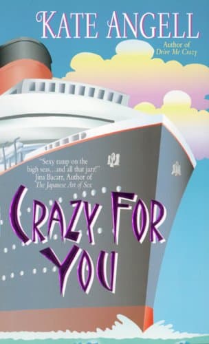 Kate Angell, Crazy for You