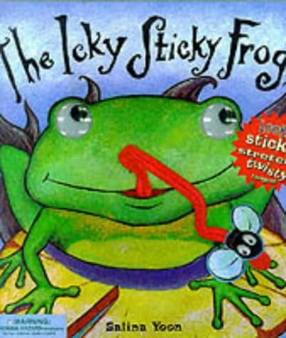 Dawn Bentley,Salina Yoon, The Icky Sticky Frog