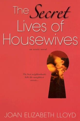 Joan Elizabeth Lloyd, The Secret Lives of Housewives