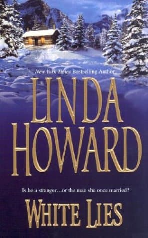 Linda Howard, White Lies