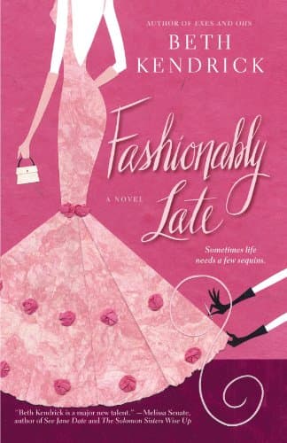 Beth Kendrick Fashionably Late