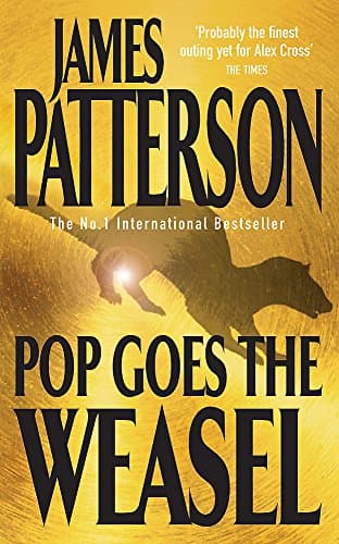 James Patterson, Pop Goes the Weasel