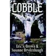 Eric S. Brown & Susanne Brydenbaugh, Cobble
