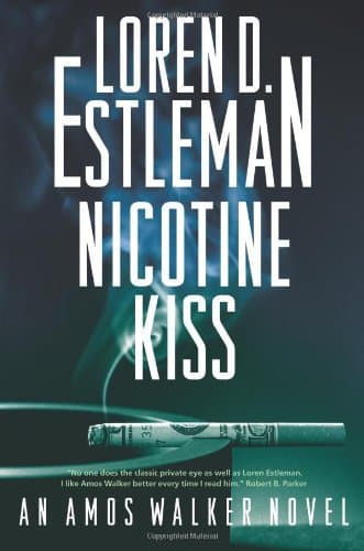 Loren Estleman, Nicotine Kiss