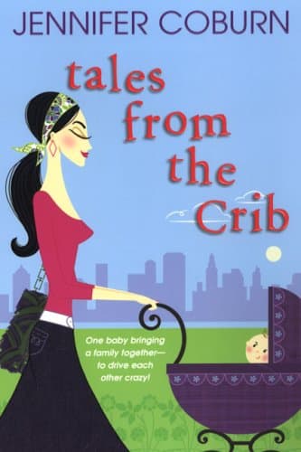 Jennifer Coburn Tales from the Crib
