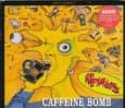 Wildhearts, Caffeine Bomb