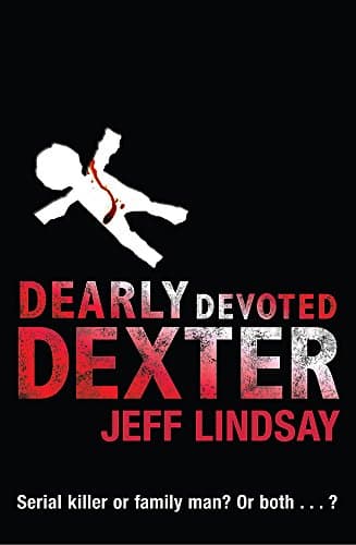 Jeff Lindsay Dearly Devoted Dexter