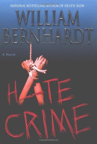 William Bernhardt, Hate Crime