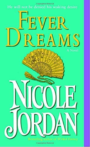 Nicole Jordan, Fever Dreams