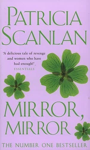 Patricia Scanlan, Mirror Mirror