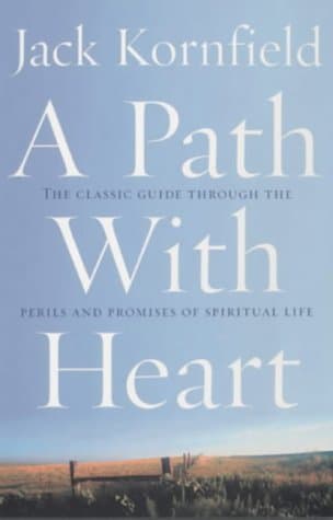 Jack Kornfield, The Path with Heart