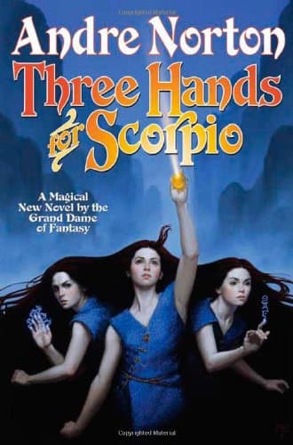 Andre Norton, Three Hands for Scorpio