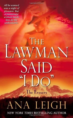 Ana Leigh The Lawman Said, "I Do"