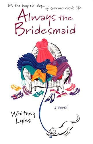 Whitney Lyles Always the Bridesmaid