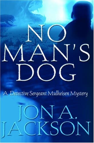 Jon A. Jackson, No Man's Dog