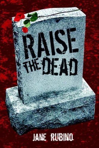 Jane Rubino, Raise The Dead