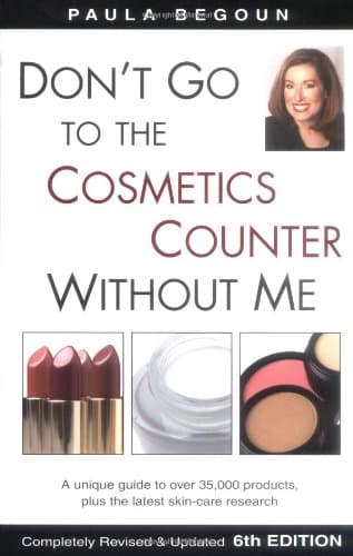 Paula Begoun, Don't Go to the Cosmetics Counter Without Me (Don't Go to the Cosmetics Counter Without Me)
