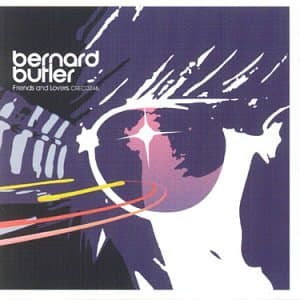 Bernard Butler, Friends & Lovers