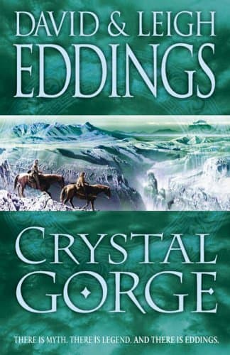 David and Leigh Eddings, Crystal Gorge