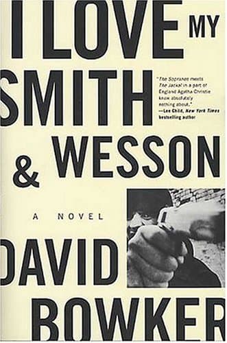David Bowker, I Love My Smith & Wesson