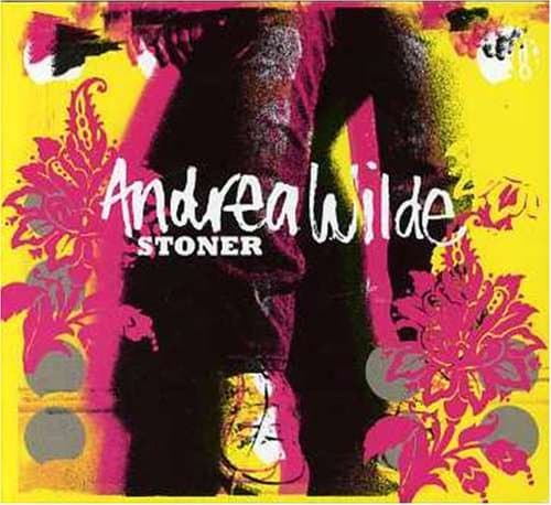Andrea Wilde, Stoner