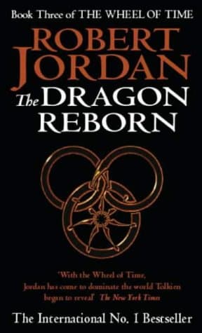 Robert Jordan, The Dragon Reborn (Wheel of Time S.)