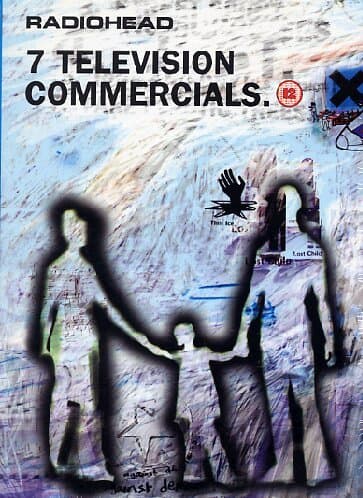 Radiohead -- 7 Television Commercials