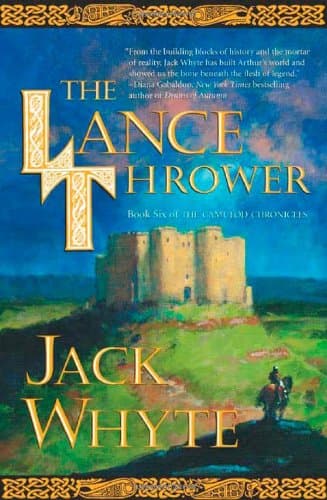 Jack Whyte, The Lance Thrower