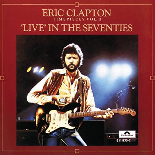 Eric Clapton, Time Pieces Vol.2