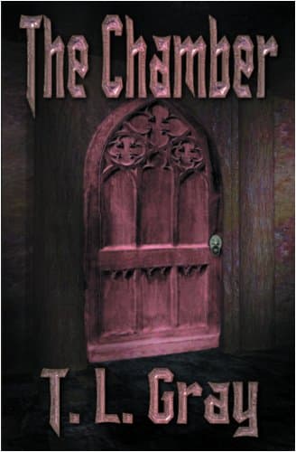 T. L. Gray The Chamber