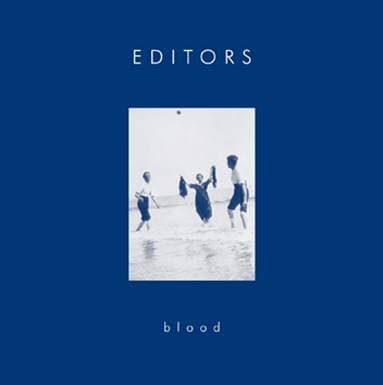 Editors, Blood